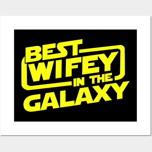 Best Wifey in the Galaxy Wall Art by CANVAZSHOP